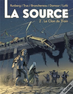 Capa do artigo La Source Tome 2 : Le Clan Du Train
