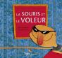 La Souris Et Le Voleur - Preview