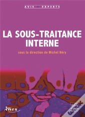 La Sous-Traitance Interne