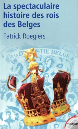Capa do artigo La Spectaculaire Histoire Des Rois Des Belges