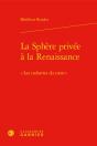 La Sphere Privee A La Renaissance -  Les Cachettes Du Coeur - Preview