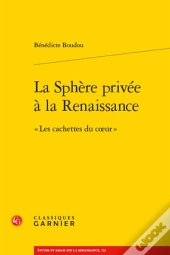 La Sphere Privee A La Renaissance -  Les Cachettes Du Coeur