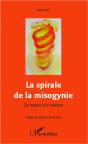 La Spirale De La Misogynie ; Du Mépris À La Violence - Preview