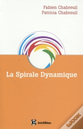 La Spirale Dynamique (3e Édition)