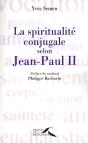 La Spiritualité Conjugale Selon Jean-Paul Ii - Preview
