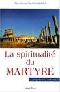 La Spiritualité Du Martyr - Preview