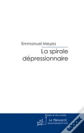 La Sprirale Dépressionnaire