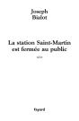 La Station Saint-Martin Est Fermee Au Public - Preview