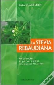 Capa do artigo La Stevia Rebaudiana ; Herbe Douce Au Pouvoir Sucrant Sans Glucose Ni Calories