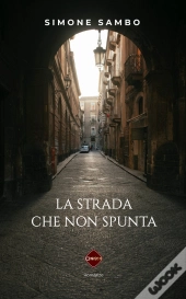 La Strada Che Non Spunta