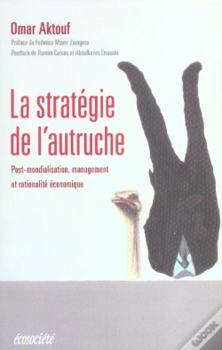 Capa do artigo La Strategie De L'Autruche ; Post-Mondialisation Management Et Rationnalite Economique