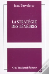 La Strategie Des Tenebres