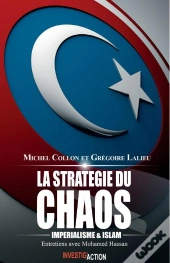 La Stratégie Du Chaos ; Impérialisme Et Islam