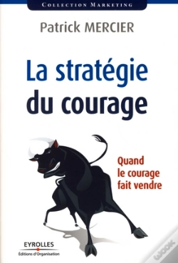 Capa do artigo La Stratégie Du Courage ; Quand Le Courage Fait Vendre