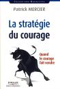 La Stratégie Du Courage ; Quand Le Courage Fait Vendre - Preview