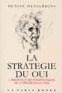La Stratégie Du Oui ; L'Émotion Et Ses Thérapeutiques De La Tradition Au Lying - Preview