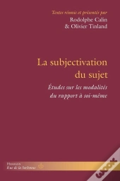 La Subjectivation Du Sujet