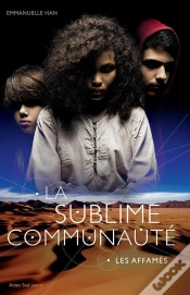 Capa do artigo La Sublime Communauté Tome 1 ; Les Affamés