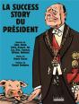 La Success Story Du Président - Preview