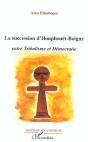 La Succession D'Houphouet-Boigny ; Entre Tribalisme Et Democratie - Preview