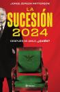 La Sucesión 2024 - Preview