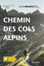 La Suisse À Pied Tome 6 : Chemin Des Cols Alpins (3e Édition) - Preview