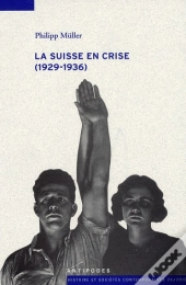 La Suisse En Crise (1929-1936)