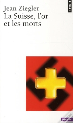 Capa do artigo La Suisse, L'Or Et Les Morts