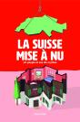 La Suisse Mise À Nu - Preview