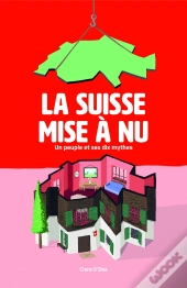 La Suisse Mise À Nu