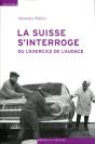 La Suisse S'Interroge ; Ou L'Exercice De L'Audace - Preview