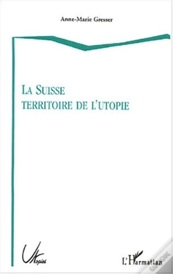 Capa do artigo La Suisse, Territoire De L'Utopie