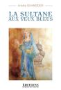La Sultane Aux Yeux Bleus - Preview