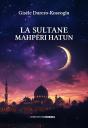 La Sultane Mahpéri Hatun - Preview