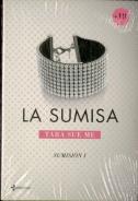 La Sumisa ("Sumision, 1")  