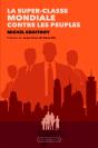 La Super-Classe Mondiale Contre Les Peuples - Preview
