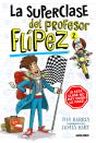 La Superclase Del Profesor Flípez 2 - Preview