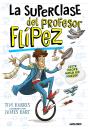 La Superclase Del Profesor Flipez - Preview