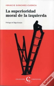Capa do artigo La Superioridad Moral De La Izquierda