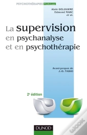 La Supervision En Psychanalyse Et En Psychothérapie (2e Édition)