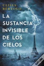 La sustancia invisible de los cielos