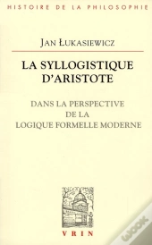 La Syllogistique D'Aristote