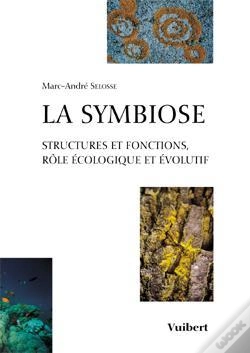 Capa do artigo La Symbiose : Structures Et Fonctions, Rôle Écologique Et Évolutif