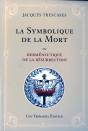 La Symbolique De La Mort Ou Hermeneutique De Resurrection - Preview