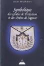 La Symbolique Des Grades De Perfection - Preview