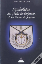 La Symbolique Des Grades De Perfection