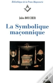La Symbolique Maçonnique