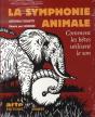 La Symphonie Animale ; Comment Les Bêtes Utilisent Le Son - Preview