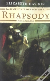La Symphonie Des Siècles Tome 1 ; Rhapsody, Première Partie