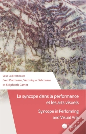 La Syncope Dans La Performance Et Les Arts Visuels
